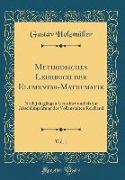 Methodisches Lehrbuch der Elementar-Mathematik, Vol. 1