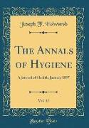 The Annals of Hygiene, Vol. 12