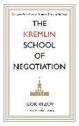 The Kremlin School of Negotiation