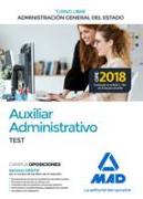 Auxiliar Administrativo : Administración General del Estado, turno libre. Test