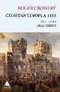 Constantinopla 1453 : el último gran asedio