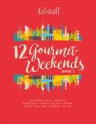 12 Gourmet-Weekends Bd. 2