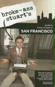 Broke-Ass Stuart's Guide to Living Cheaply in San Francisco