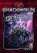 Shadowrun 05: Kreuzfeuer (Hardcover)