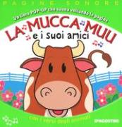 La mucca Muu e i suoi amici. Libro pop-up