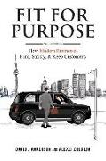 Fit for Purpose: How Modern Businesses Find, Satisfy, & Keep Customers