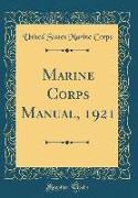 Marine Corps Manual, 1921 (Classic Reprint)