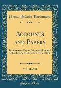 Accounts and Papers, Vol. 38 of 38