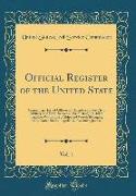 Official Register of the United State, Vol. 1