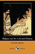 Religion and Art in Ancient Greece (Dodo Press)