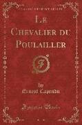 Le Chevalier du Poulailler (Classic Reprint)