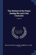 The History of the Popes During the Last Four Centuries, Volume 3
