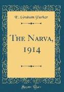 The Narva, 1914 (Classic Reprint)