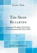 The Shaw Bulletin, Vol. 4