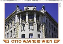 Otto Wagners Wien (Wandkalender 2019 DIN A2 quer)
