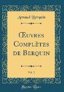 OEuvres Complètes de Berquin, Vol. 2 (Classic Reprint)
