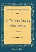 A Thirty Years Pastorate