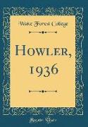 Howler, 1936 (Classic Reprint)