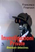 Investigazioni private. Diventare detective