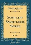 Schillers Sämmtliche Werke, Vol. 4 of 4 (Classic Reprint)