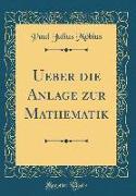 Ueber die Anlage zur Mathematik (Classic Reprint)