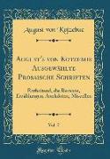 August's von Kotzebue Ausgewählte Prosaische Schriften, Vol. 7