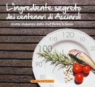 L'ingrediente segreto dei centenari di Acciaroli