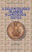 Il ciclo mitologico irlandese e la mitologia celtica