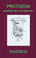 Protozoa Morphology & Physiology (Microbiology Series)