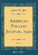 American Poultry Journal, 1921, Vol. 52 (Classic Reprint)