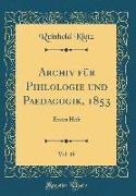 Archiv für Philologie und Paedagogik, 1853, Vol. 19