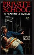 Private School #2, Academy of Terror