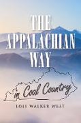 The Appalachian Way in Coal Country