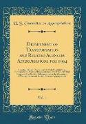 Department of Transportation and Related Agencies Appropriations for 1994, Vol. 1