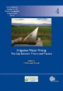Irrigation Water Pricing: The Gap Between Theory and Practice