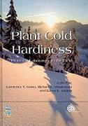 Plant Cold Hardiness: From the Laboratory to the Field
