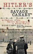 Hitler's Savage Canary: A History of the Danish Resistance in World War II