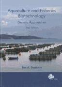 Aquaculture and Fisheries Biotechnology: Genetic Approaches