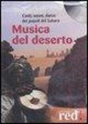 Musica del deserto. Canti, suoni, danze dei popoli del Sahara. CD Audio