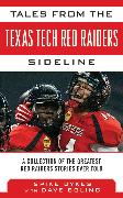 Tales from the Texas Tech Red Raiders Sideline