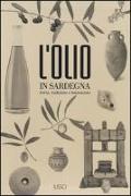 L'olio in Sardegna. Storia, tradizione e innovazione