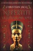 Nefertiti. La regina del sole