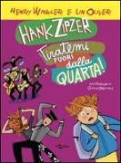 Hank Zipzer. Tiratemi fuori dalla quarta!