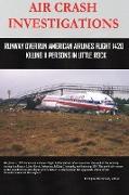 Air Crash Investigations - Runway Overrun American Airlines Flight 1420 - Killing 11 Persons in Little Rock