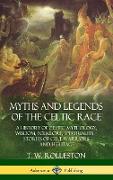 Myths and Legends of the Celtic Race