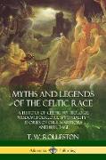 Myths and Legends of the Celtic Race