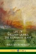 Life of William Grimes, the Runaway Slave