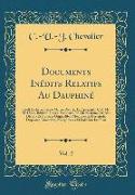 Documents Inédits Relatifs Au Dauphiné, Vol. 2