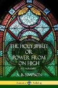 'The Holy Spirit' or 'Power from on High'