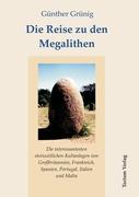 Die Reise zu den Megalithen